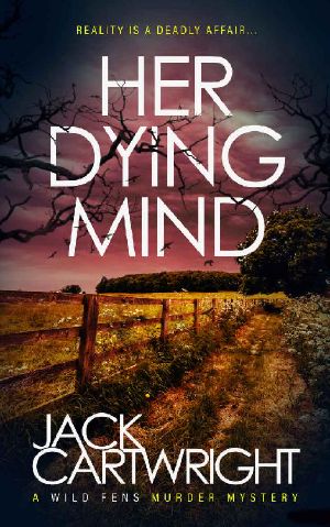 [Wild Fens 11] • Her Dying Mind